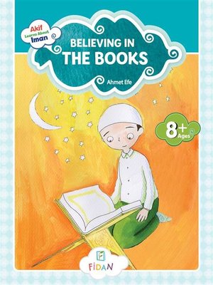 cover image of Akif Learns About Iman--Believing in the Books